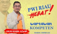 Besok, Raja Isyam Azwar Deklarasikan Diri Maju Sebagai Calon Ketua PWI Provinsi Riau Masa Bakti 2023-2028