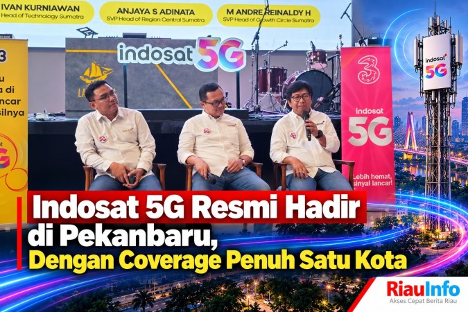 Indosat 5G Resmi Hadir di Pekanbaru, Dengan Coverage Penuh Satu Kota