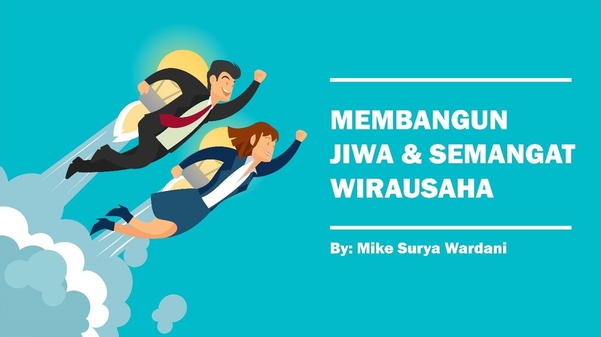 Membangun Jiwa Wirausaha di Era Modern