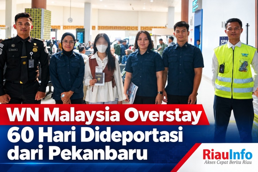 WN Malaysia Overstay 60 Hari Dideportasi dari Pekanbaru