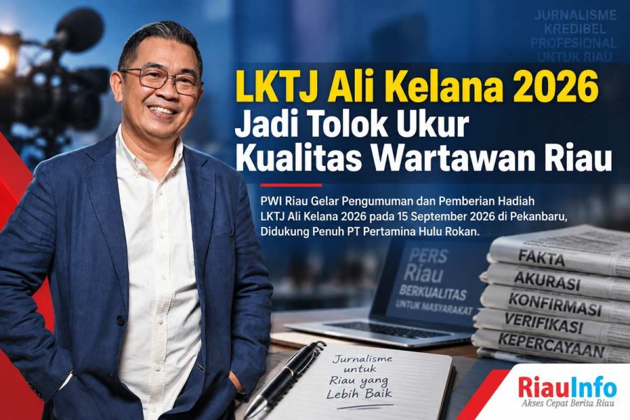 LKTJ Ali Kelana 2026 Jadi Tolok Ukur Kualitas Wartawan Riau