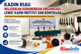 Kadin Riau Wujudkan Kemandirian Organisasi Lewat Kadin Institut dan Kemitraan