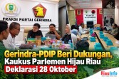 Gerindra-PDIP Beri Dukungan, Kaukus Parlemen Hijau Riau Deklarasi 28 Oktober