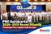 PWI Surakarta 2026–2031 Resmi Dilantik, Tantangan Pers Digital Jadi Sorotan