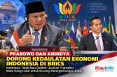 Prabowo dan Anindya Dorong Kedaulatan Ekonomi Indonesia di BRICS 