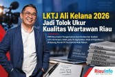 LKTJ Ali Kelana 2026 Jadi Tolok Ukur Kualitas Wartawan Riau