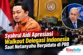 Syahrul Aidi Apresiasi Walkout Delegasi Indonesia Saat Netanyahu Berpidato di PBB
