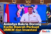 Anindya Bakrie Dorong Kadin Daerah Perkuat UMKM dan Investasi