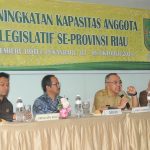 Peningkatan Kapasitas Anggota Lesgislatif Se-Prov Riau